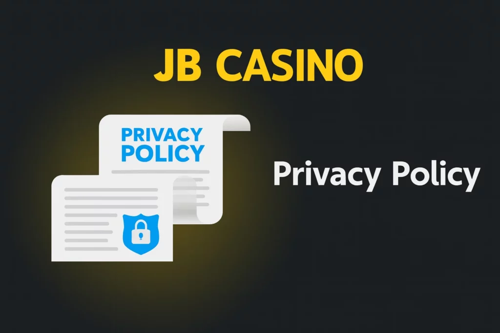 Jb Casino Privacy